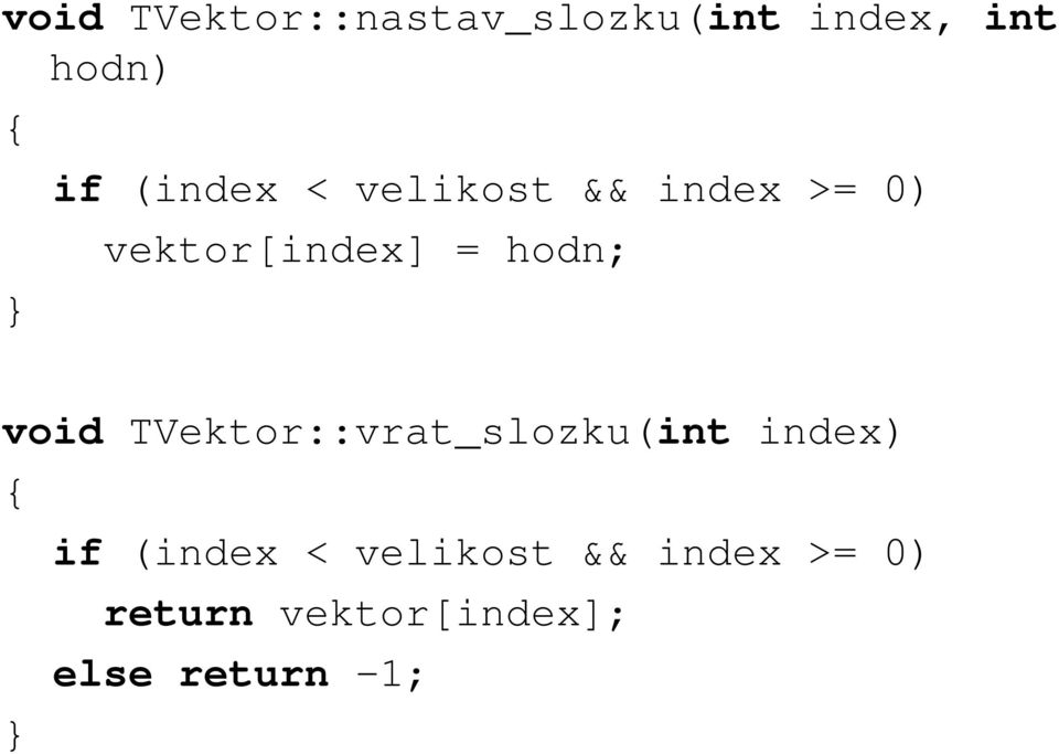 void TVektor::vrat_slozku(int index) if (index <