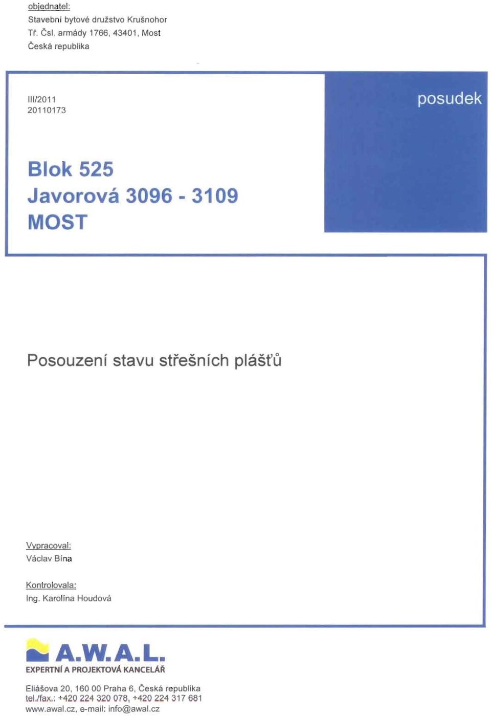 plast'u Vypracoval : Vaclav Bina Kontrolovala: Ing. Karolina Houdova A..A.L.