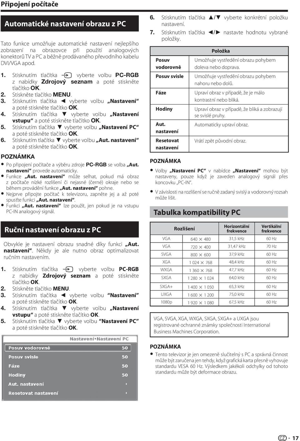 Stisknutím tlačítka vyberte volbu Nastavení a poté stiskněte tlačítko OK. 4. Stisknutím tlačítka vyberte volbu Nastavení vstupu a poté stiskněte tlačítko OK. 5.