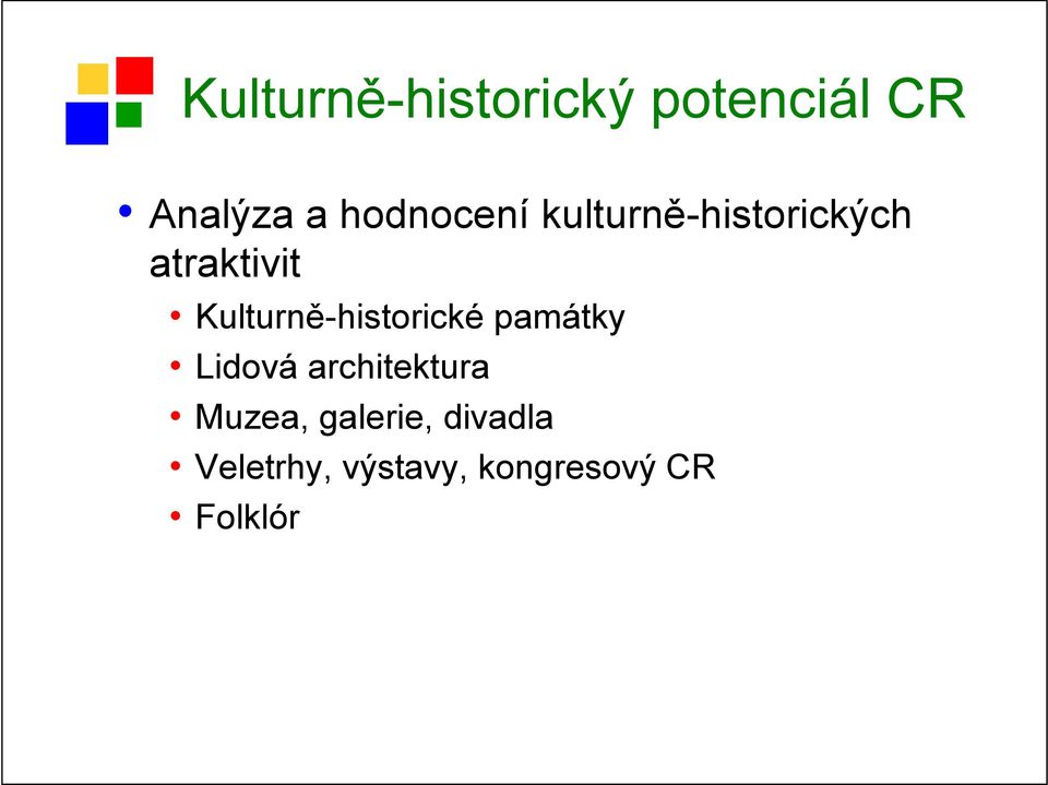 Kulturně-historické památky Lidová architektura