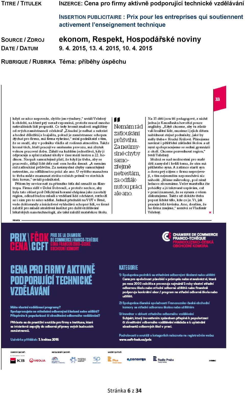 enseignement technique ekonom, Respekt, Hospodářské noviny DATE / DATUM 9. 4.