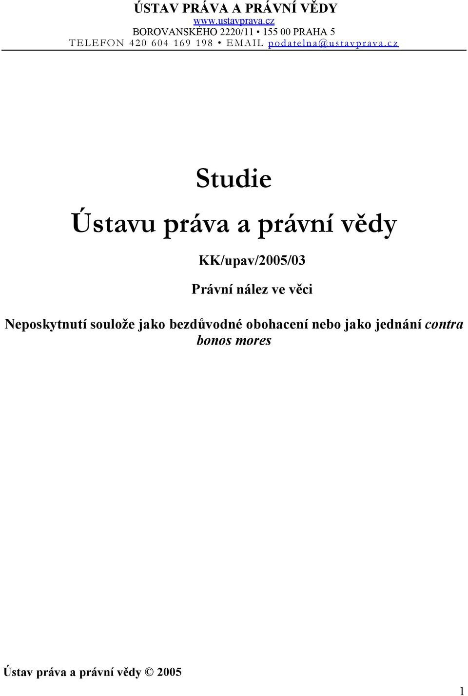 podatelna@ustavprava.