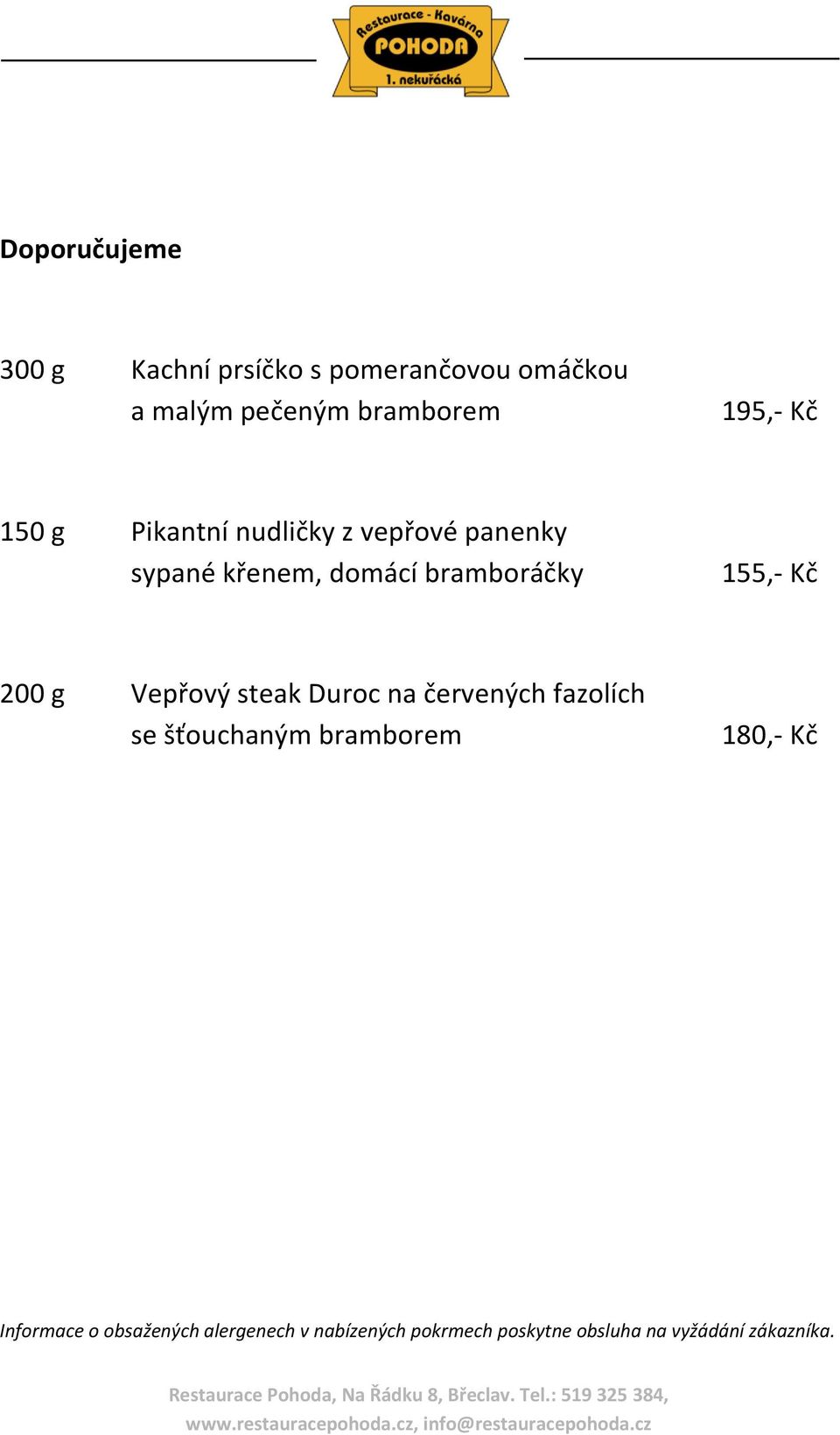 200 g Vepřový steak Duroc na červených fazolích se šťouchaným bramborem 180,- Kč
