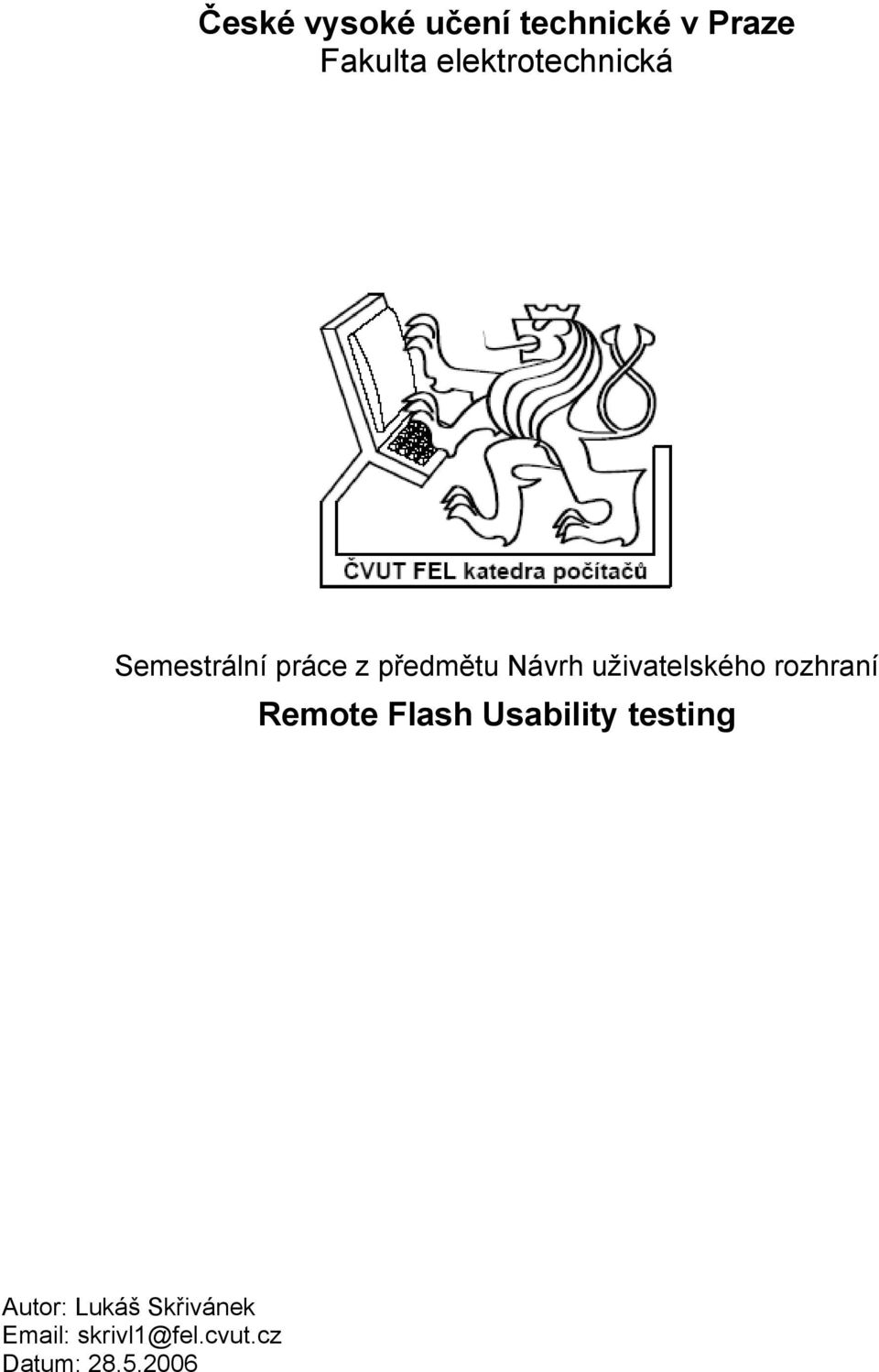 Návrh uživatelského rozhraní Remote Flash