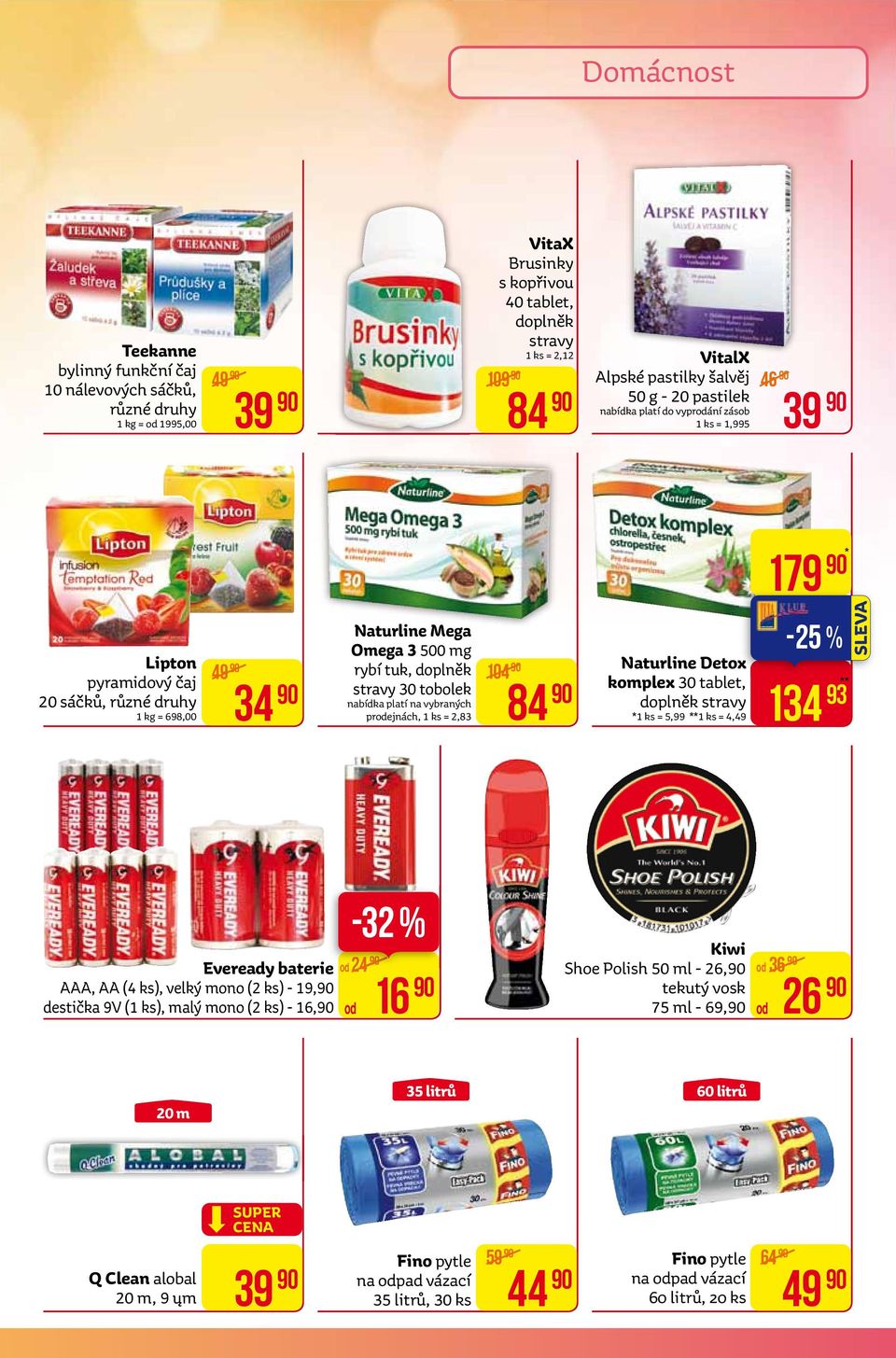 platí na vybraných prodejnách, 1 ks = 2,83 34 84 naturline detox komplex 30 tablet, doplněk stravy *1 ks = 5,99 **1 ks = 4,49 134 93 ** eveready baterie AAA, AA (4 ks), velký mono (2 ks) - 19,