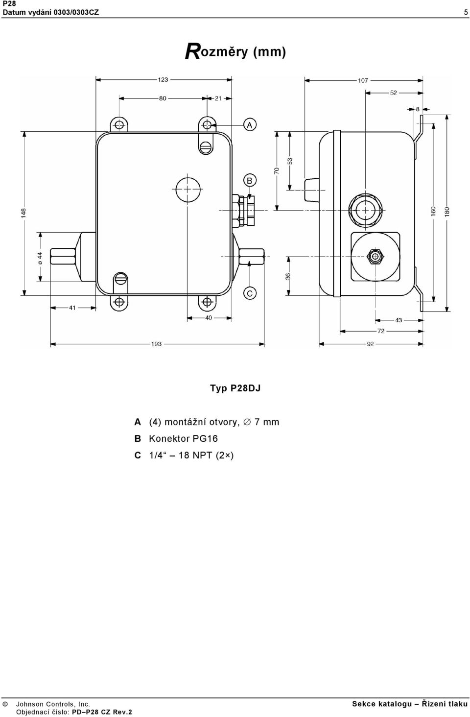 PG6 C /4 8 NPT ( ) Johnson Controls, Inc.