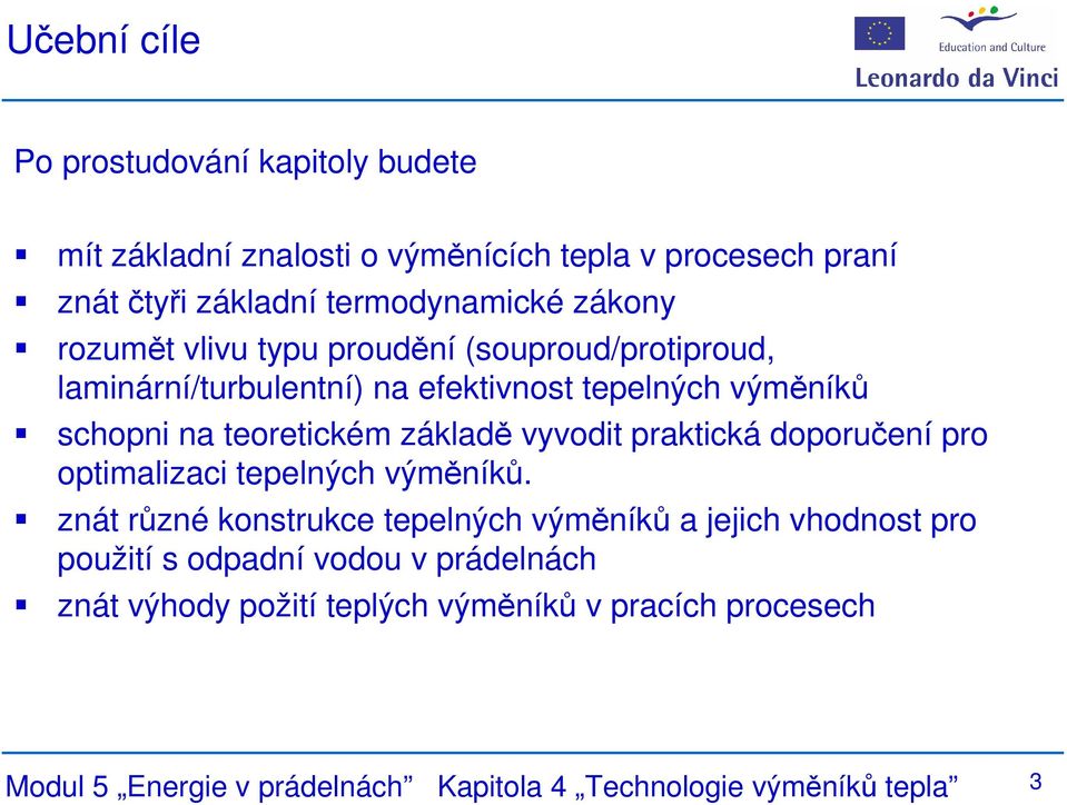 základě vyvodit praktická doporučení pro optimalizaci tepelných výměníků.