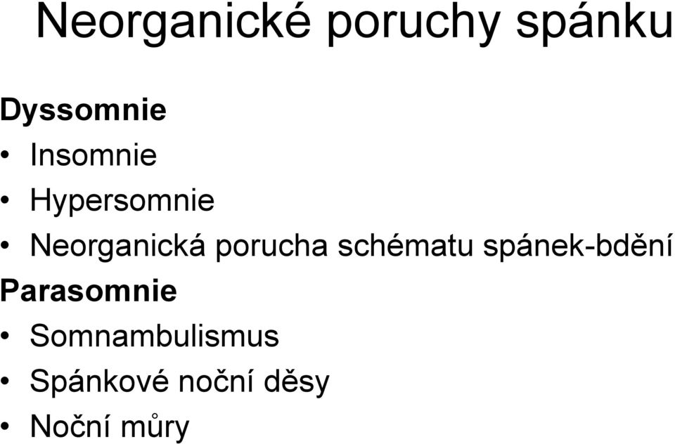 porucha schématu spánek-bdění