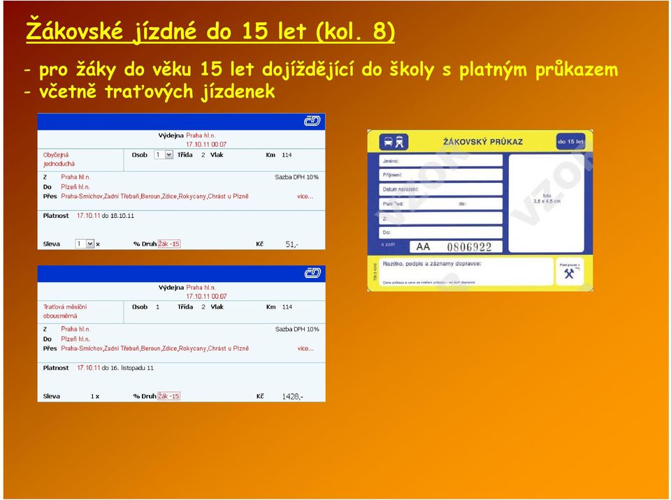 dojíždějící do školy s platným