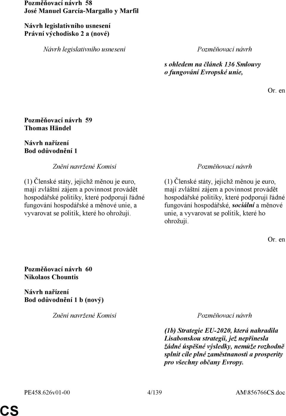 se politik, které ho ohrožují.