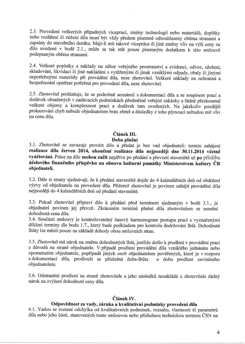 Ve5ker6 poplatky a nsklady na zhbor veiejn6ho prostranstvi a evidenci, odvoz, vloieni, skladov6nf, likvidaci di jin6 nakl6d6ni s vytdzenymi di jinak vzniklymi odpady, obaly di jinfmi nepotiebnymi