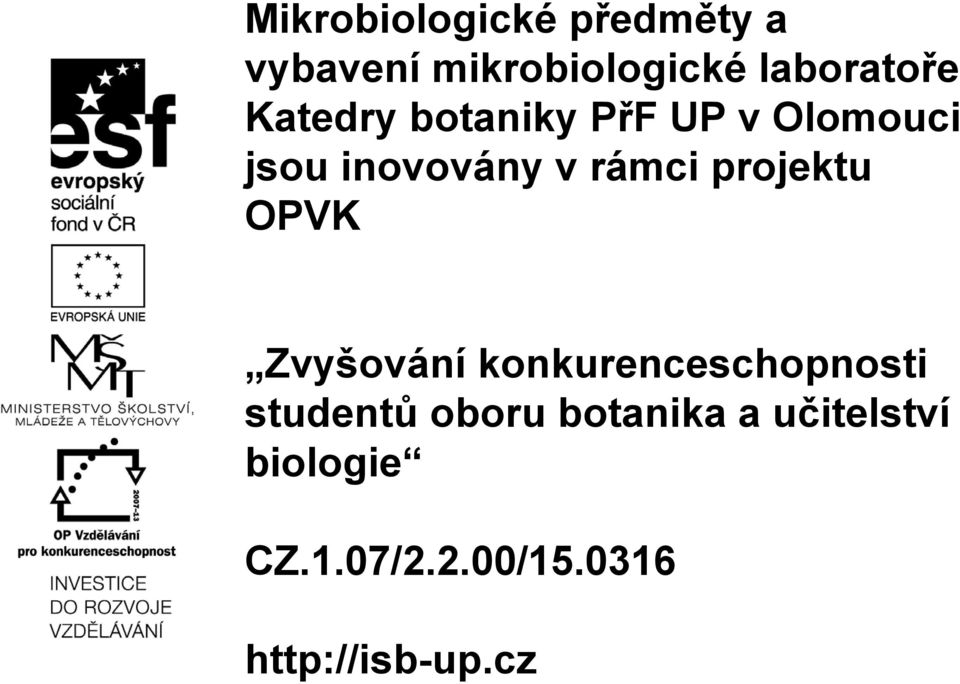 projektu OPVK Zvyšování konkurenceschopnosti studentů oboru