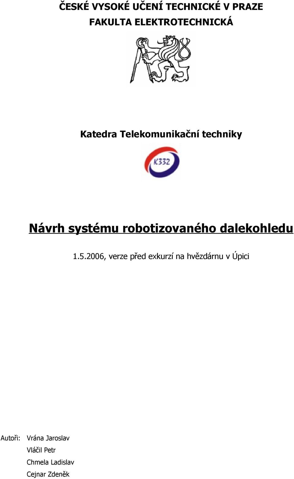 dalekohledu 1.5.