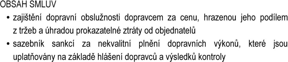 objednatelů sazebník sankcí za nekvalitní plnění dopravních
