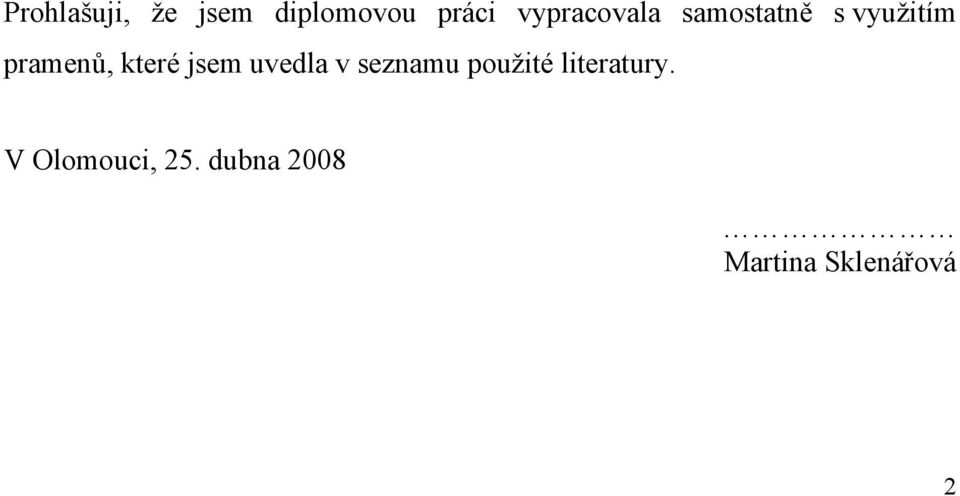 které jsem uvedla v seznamu použité