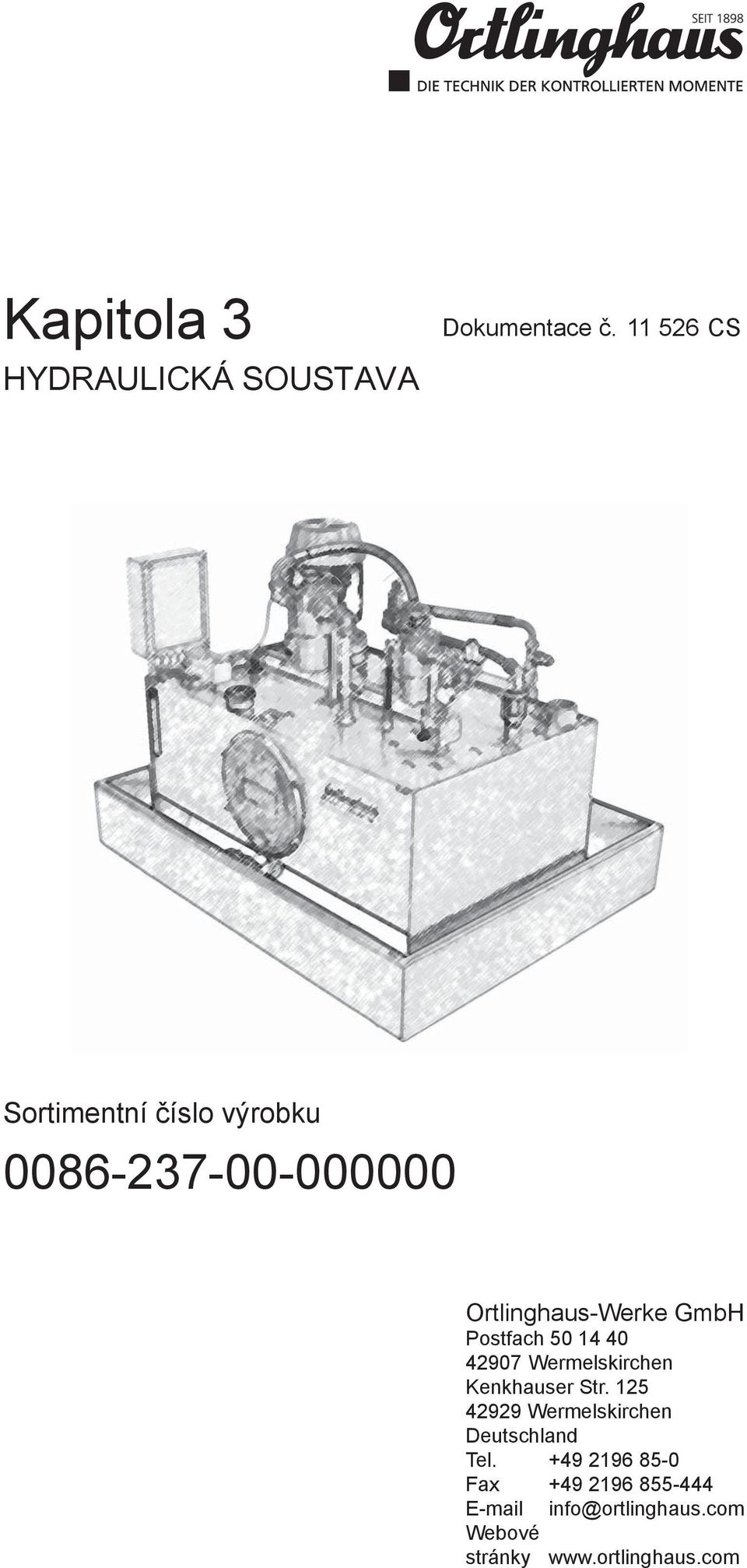 Ortlinghaus-Werke GmbH Postfach 50 14 40 42907 Wermelskirchen Kenkhauser Str.