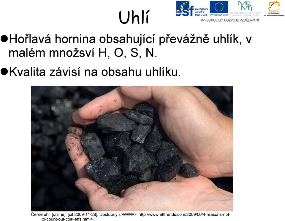 uhlíku Černé uhlí [online]. [cit.2009-11-28].