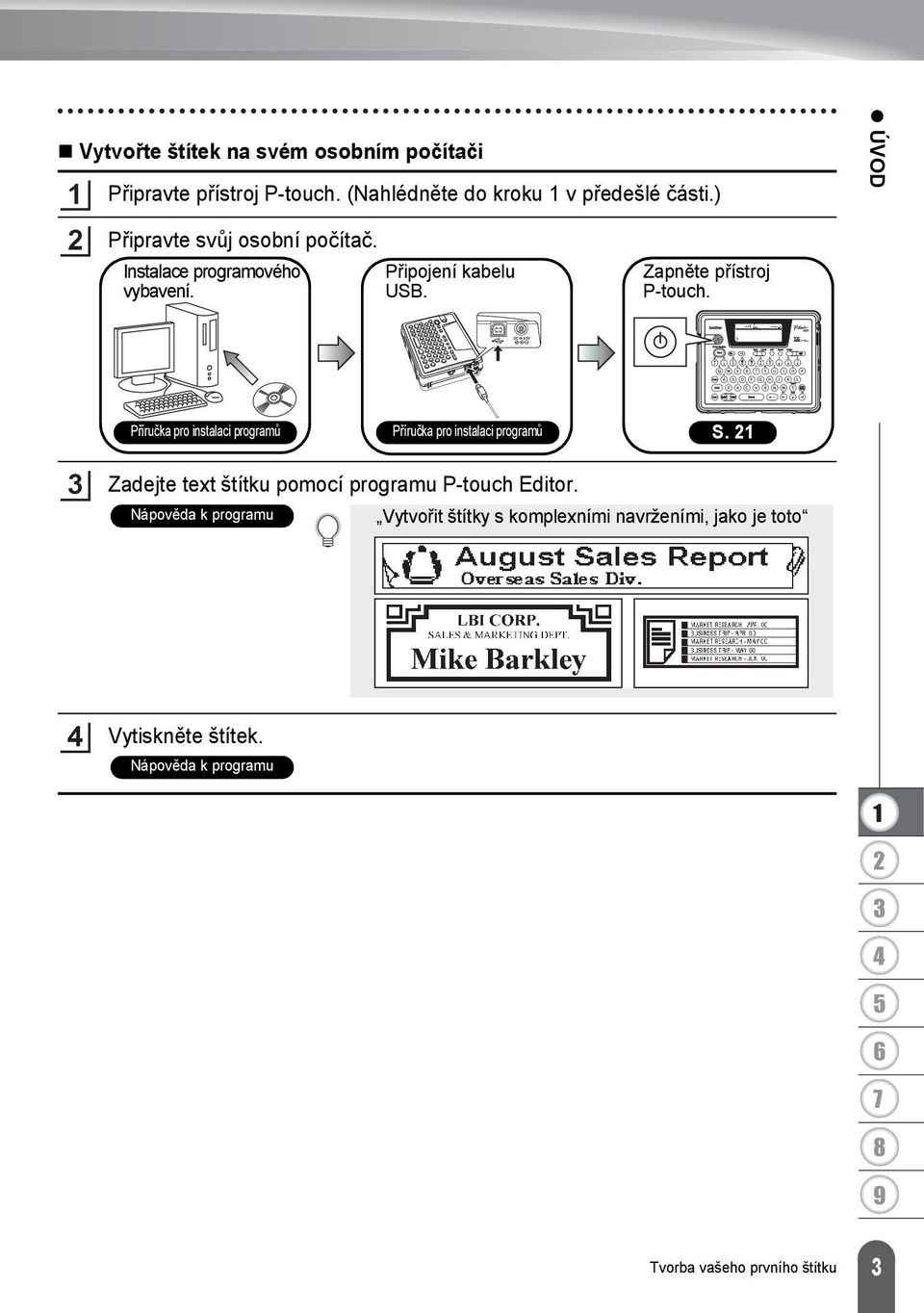ÚVOD Příručka pro instalaci programů Příručka pro instalaci programů S.