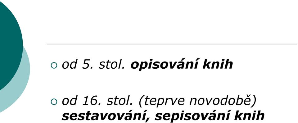 stol. (teprve