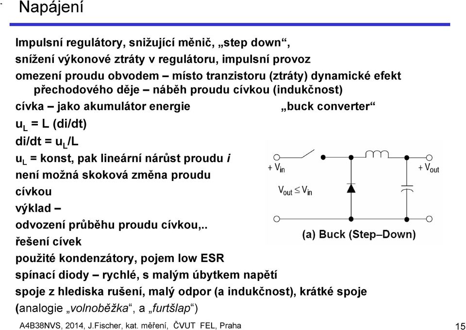 nárůst proudu i není možná skoková změna proudu cívkou výklad odvození průběhu proudu cívkou,.