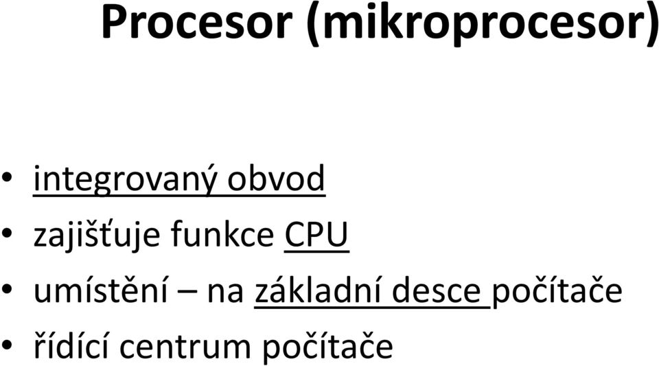 funkce CPU umístění na