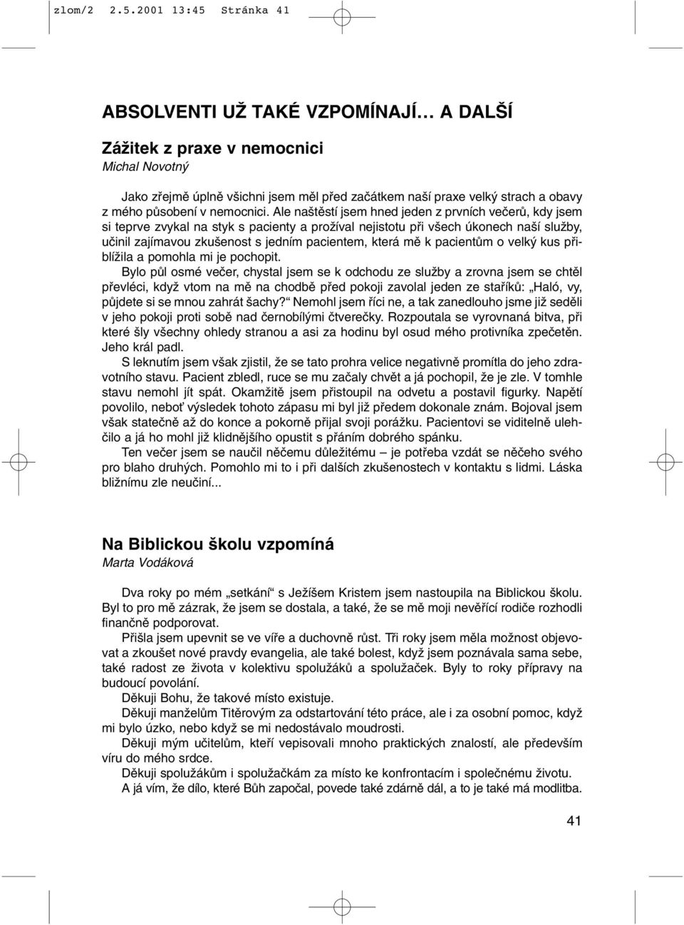 v nemocnici.