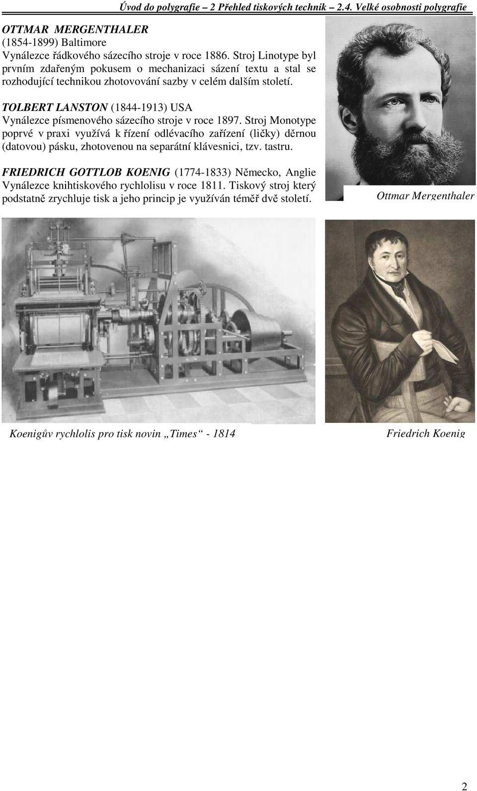 TOLBERT LANSTON (1844-1913) USA Vynálezce písmenového sázecího stroje v roce 1897.