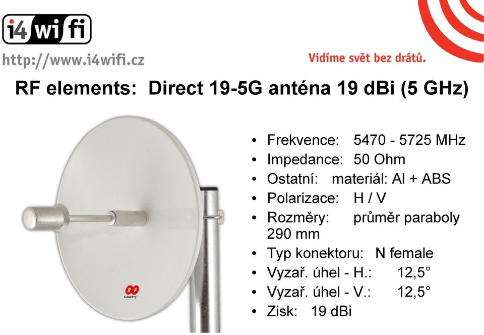 Polarizace: H / V Rozměry: průměr paraboly 290 mm Typ