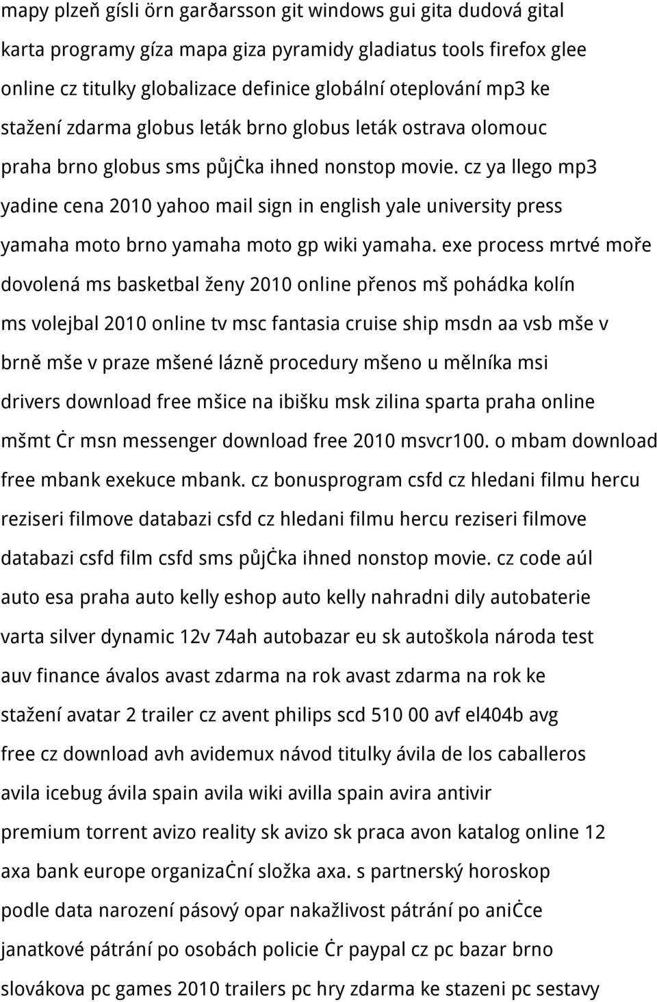 cz ya llego mp3 yadine cena 2010 yahoo mail sign in english yale university press yamaha moto brno yamaha moto gp wiki yamaha.
