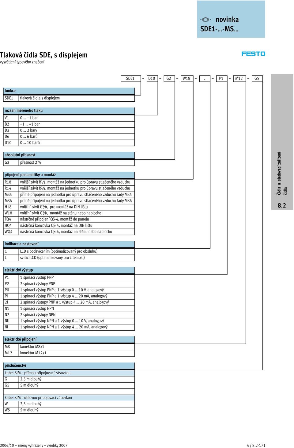 vzduchu MS4 přímé připojení na jednotku pro úpravu stlačeného vzduchu řady MS4 MS6 přímé připojení na jednotku pro úpravu stlačeného vzduchu řady MS6 H18 vnitřní závit Gx, pro montáž na DIN lištu W18