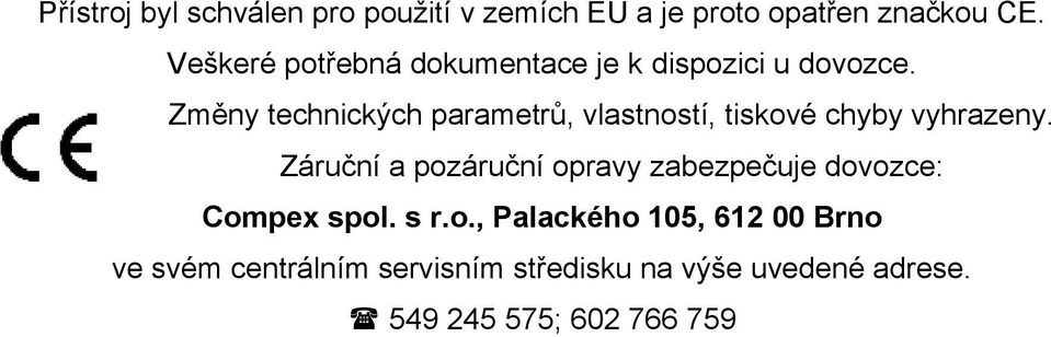 Změny technických parametrů, vlastností, tiskové chyby vyhrazeny.