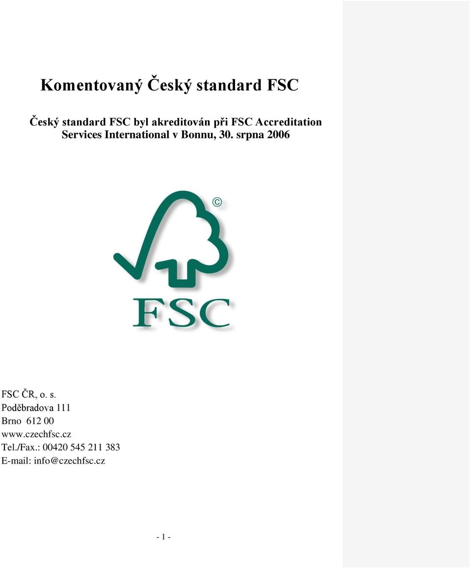 srpna 2006 FSC ČR, o. s.