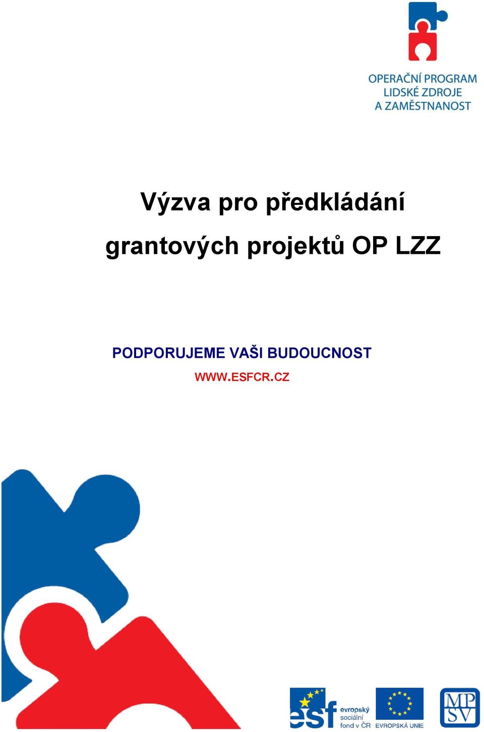 LZZ PODPORUJEME VAŠI