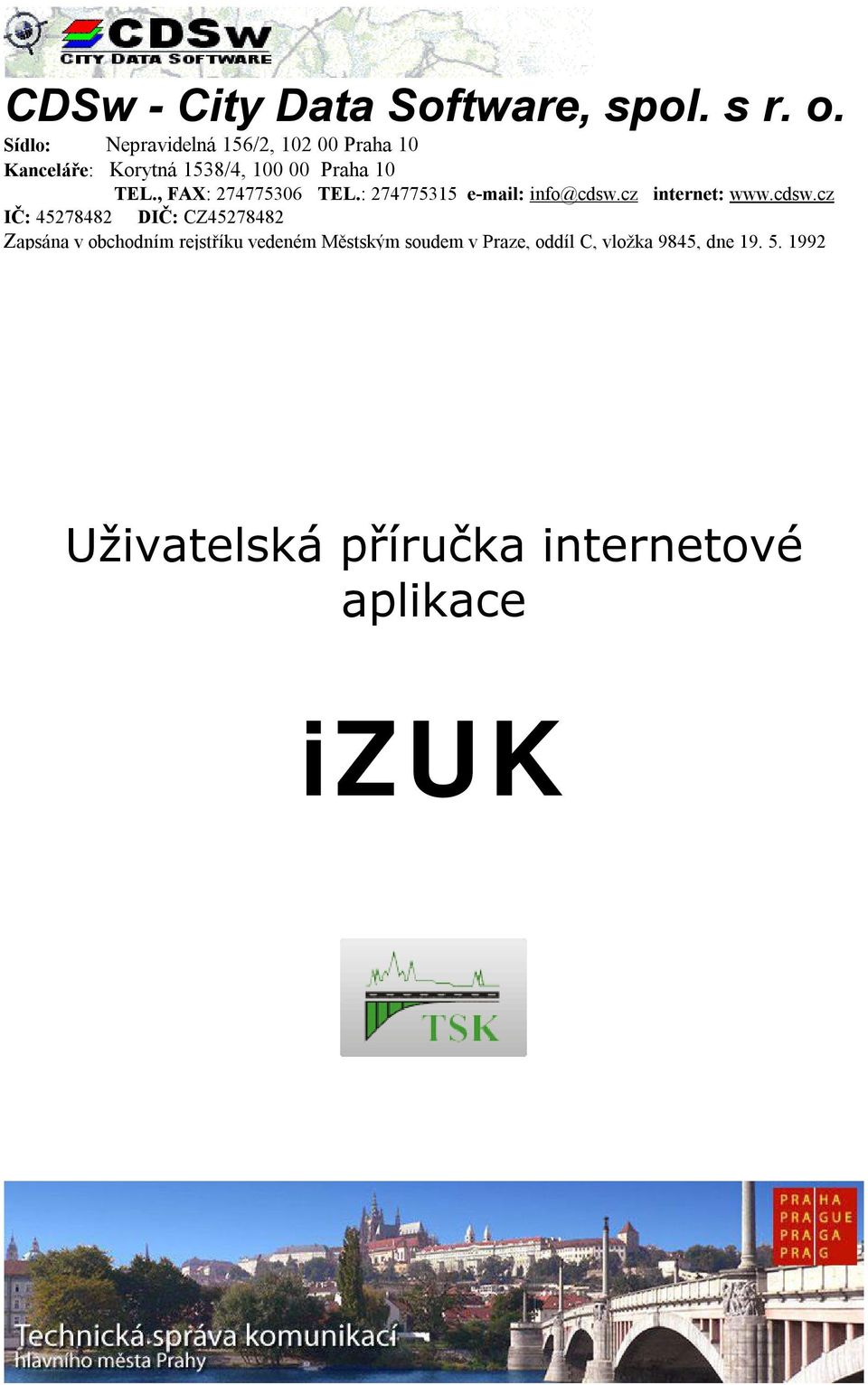 , FAX: 274775306 TEL.: 274775315 e-mail: info@cdsw.