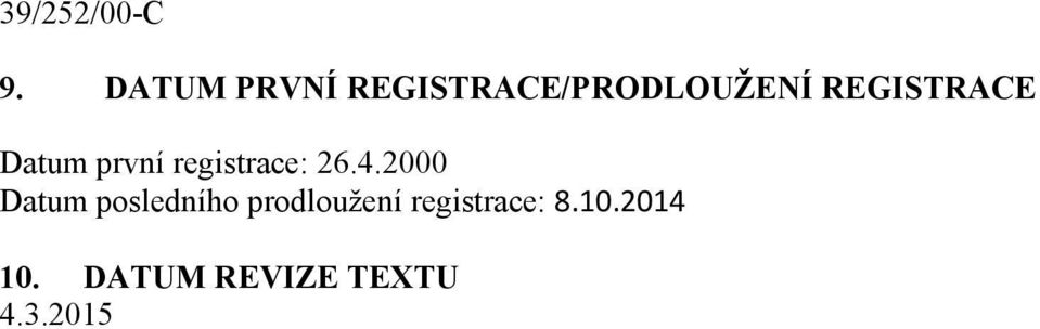 REGISTRACE Datum první registrace: 26.4.