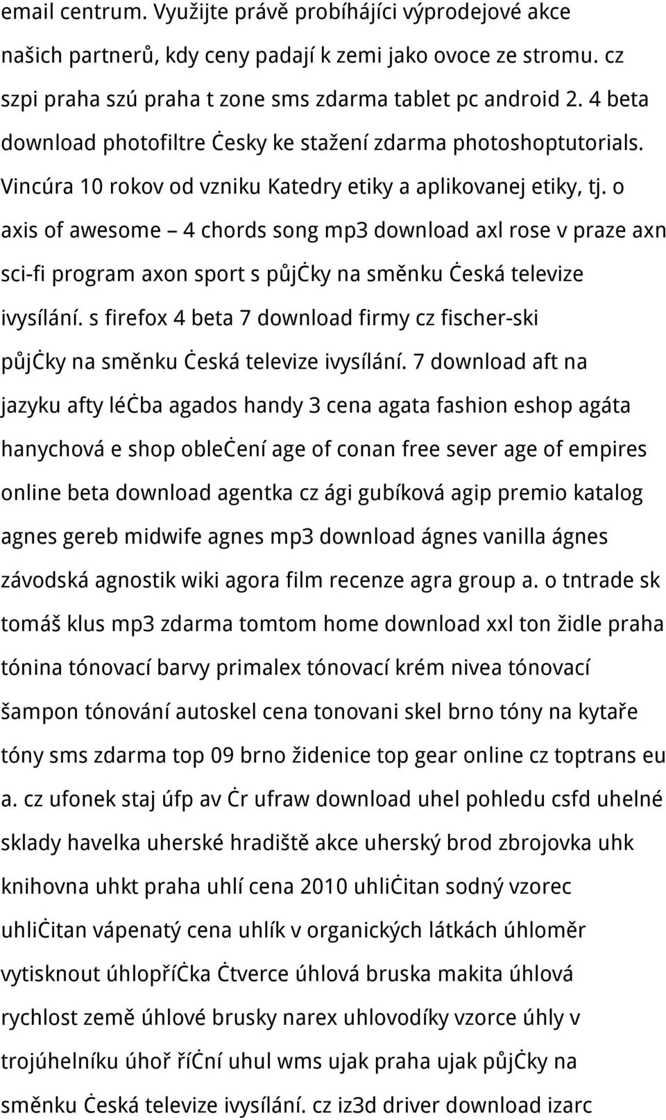 o axis of awesome 4 chords song mp3 download axl rose v praze axn sci-fi program axon sport s půjčky na směnku česká televize ivysílání.