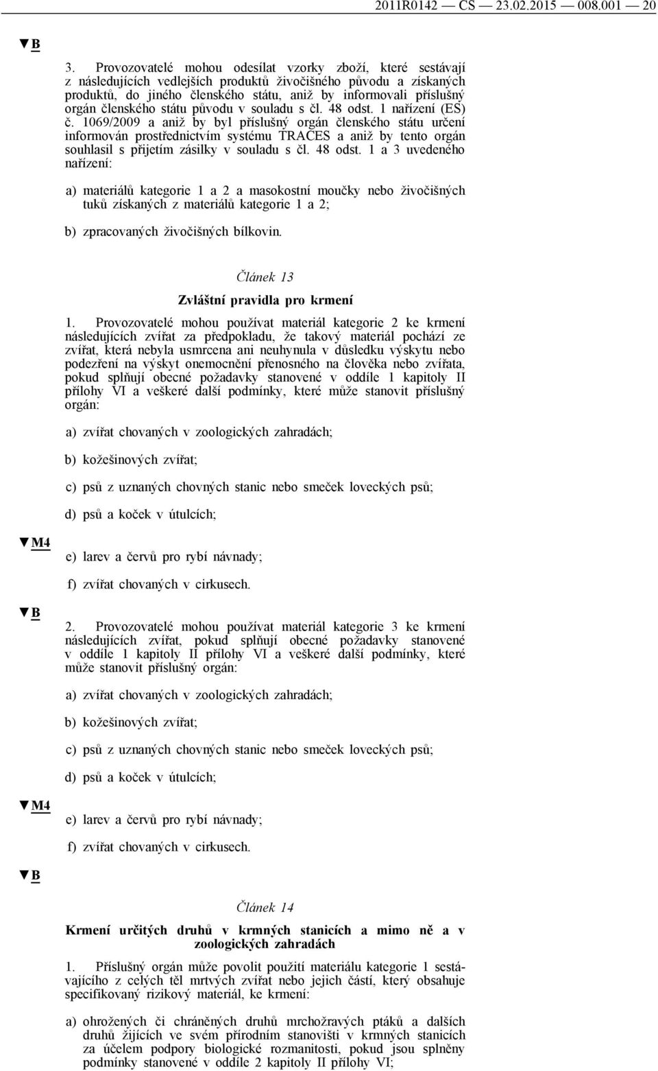 členského státu původu v souladu s čl. 48 odst. 1 nařízení (ES) č.