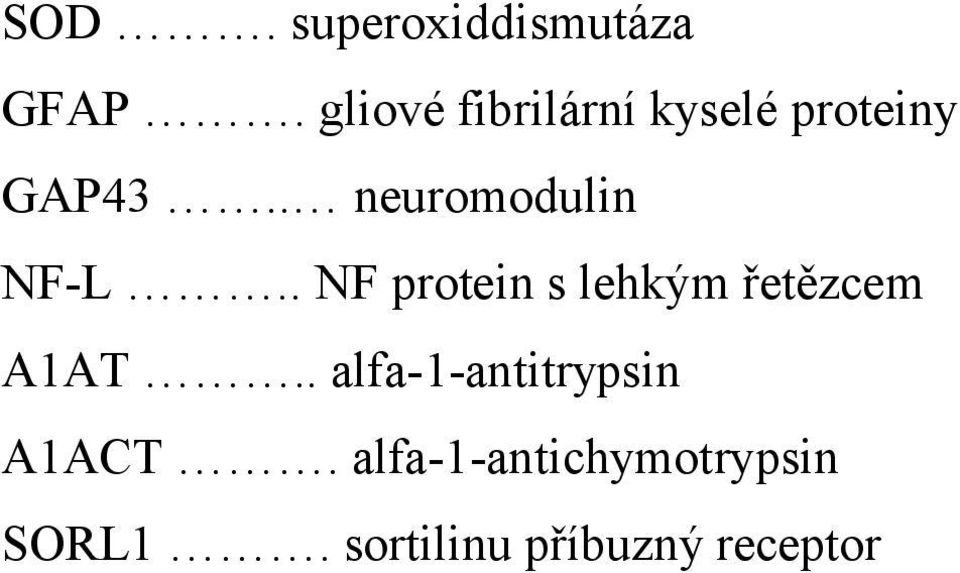 . neuromodulin NF-L.