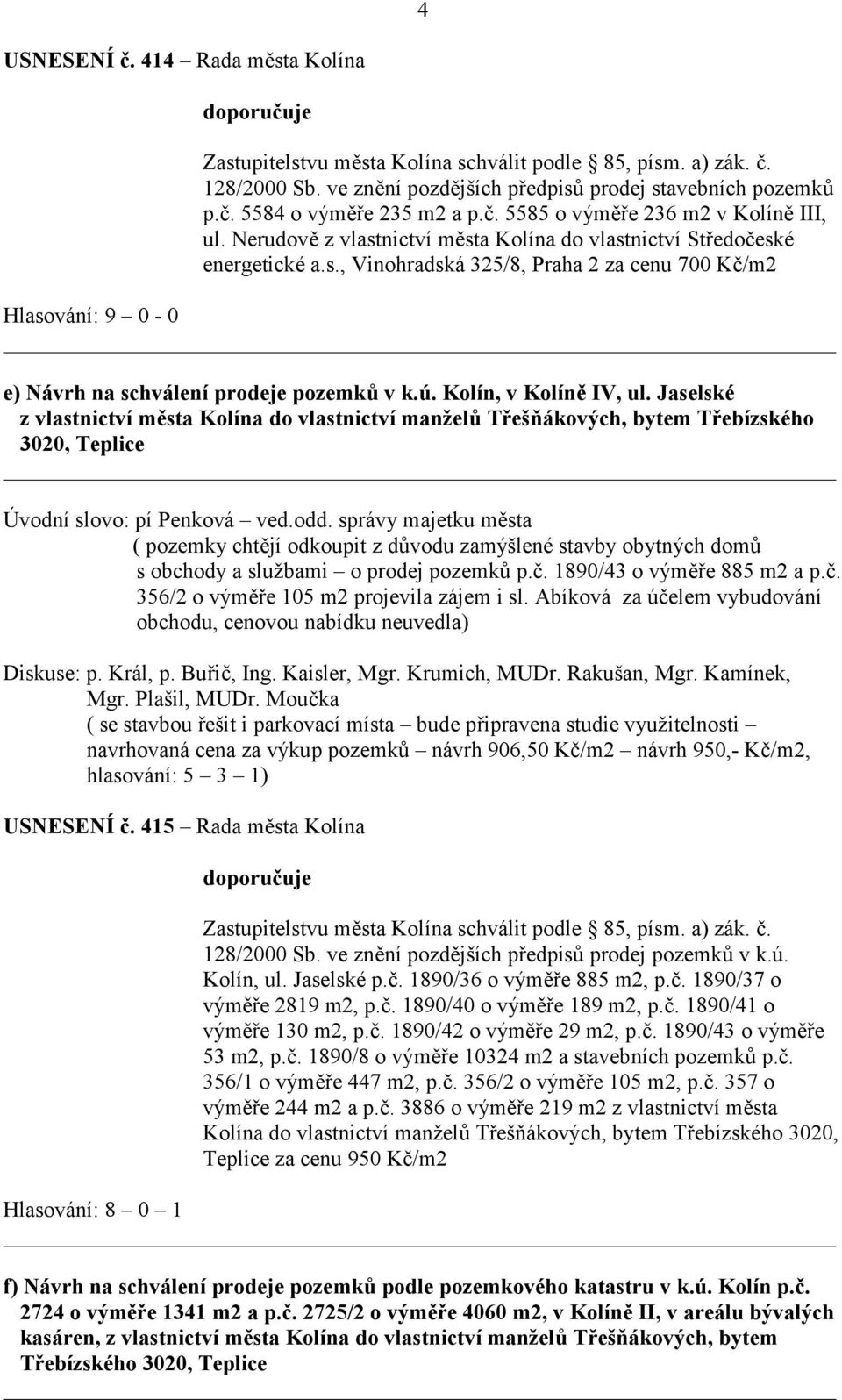 ú. Kolín, v Kolíně IV, ul.