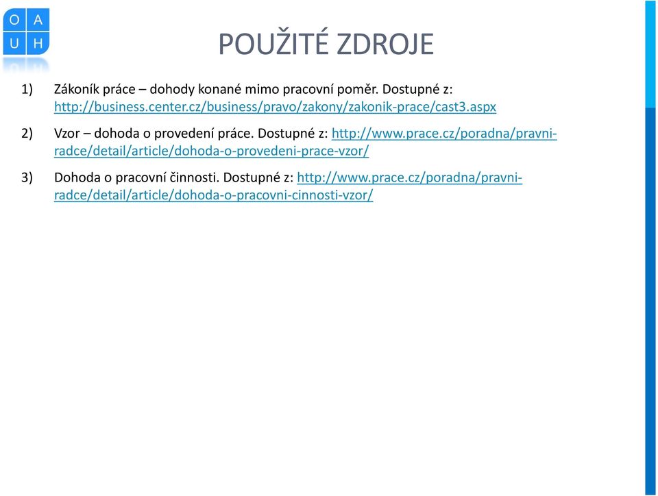 Dostupné z: http://www.prace.