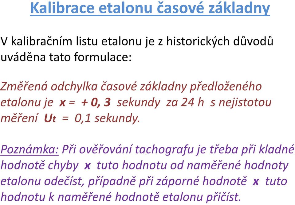 měření Ut = 0,1 sekundy.