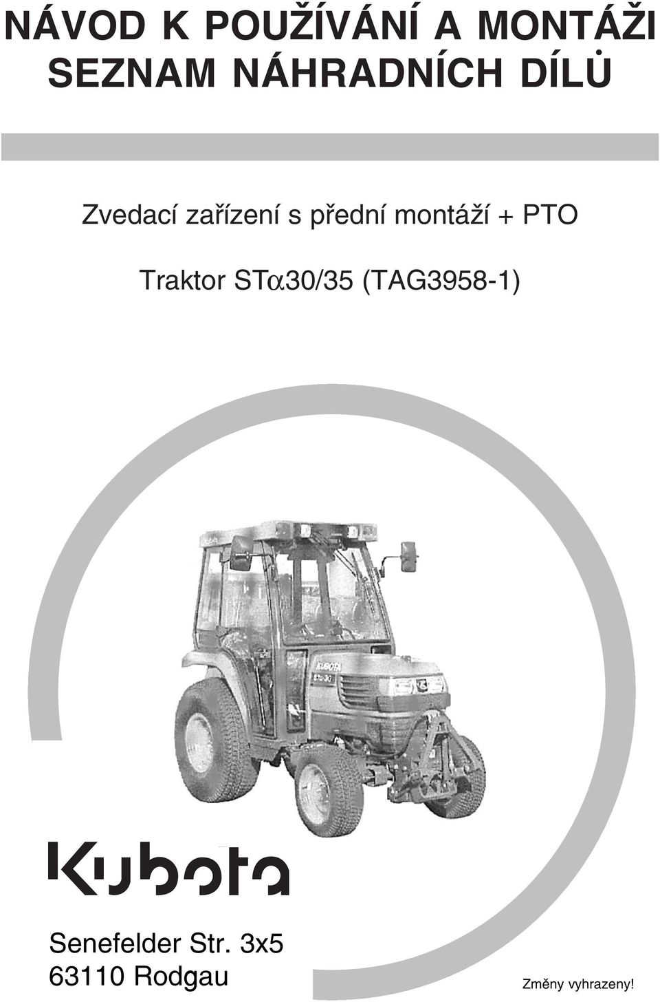montáží + PTO Traktor ST 30/35 (TAG3958 1)