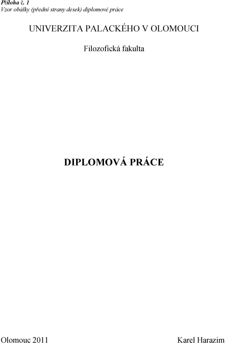 diplomové práce UNIVERZITA PALACKÉHO V