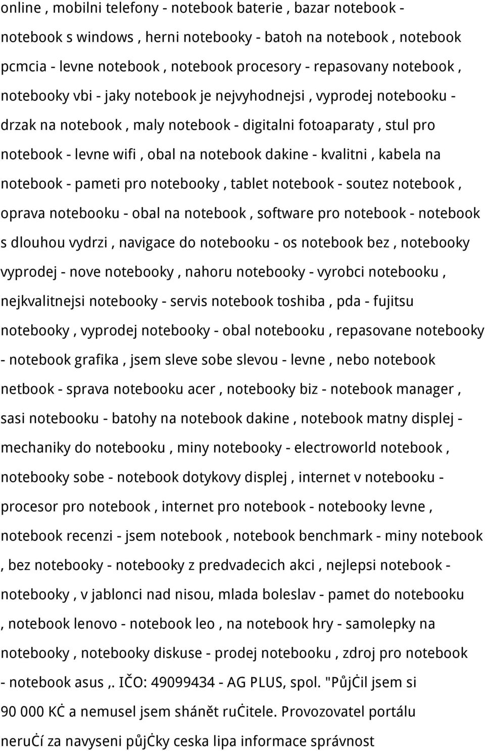 kabela na notebook - pameti pro notebooky, tablet notebook - soutez notebook, oprava notebooku - obal na notebook, software pro notebook - notebook s dlouhou vydrzi, navigace do notebooku - os