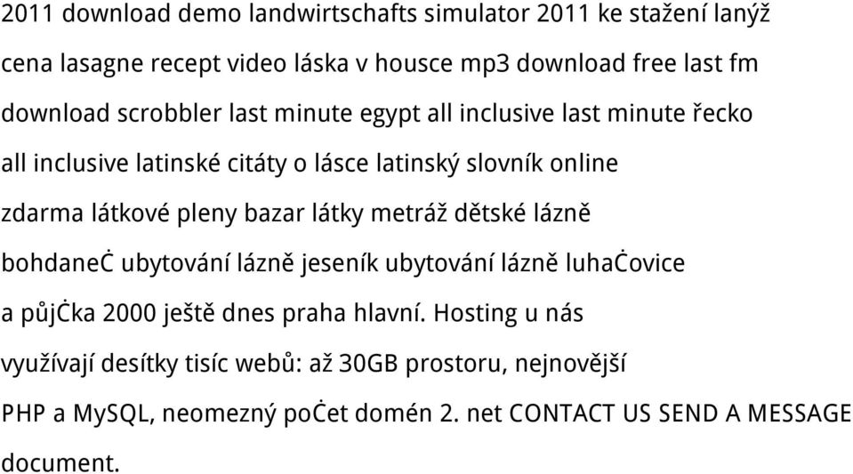 látkové pleny bazar látky metráž dětské lázně bohdaneč ubytování lázně jeseník ubytování lázně luhačovice a půjčka 2000 ještě dnes praha