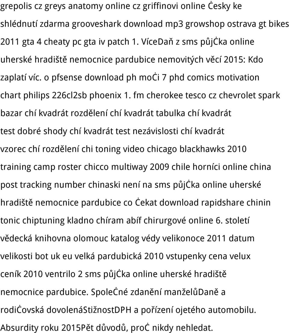 fm cherokee tesco cz chevrolet spark bazar chí kvadrát rozdělení chí kvadrát tabulka chí kvadrát test dobré shody chí kvadrát test nezávislosti chí kvadrát vzorec chí rozdělení chi toning video
