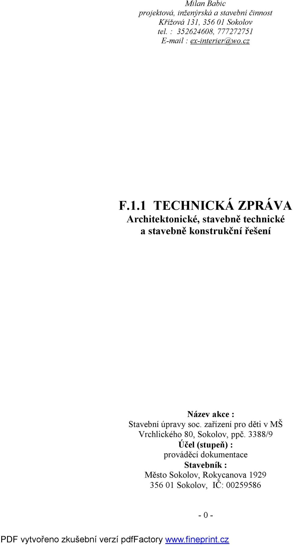 E-mail : ex-interier@wo.cz F.1.