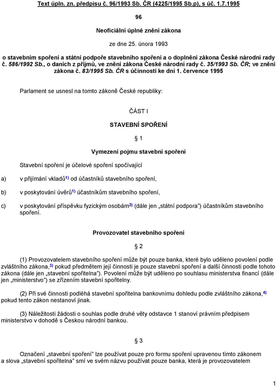 ČR; ve znění zákona č. 83/1995 Sb. ČR s účinností ke dni 1.