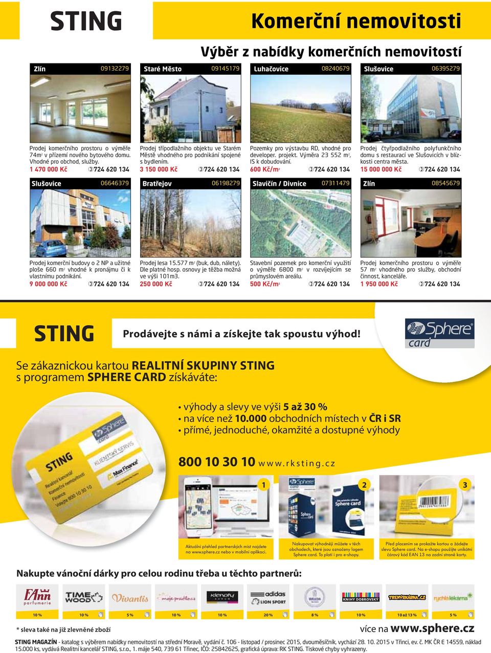 3 150 000 Kč 724 620 134 Pozemky pro výstavbu RD, vhodné pro developer. projekt. Výměra 23 552 m 2, IS k dobudování.