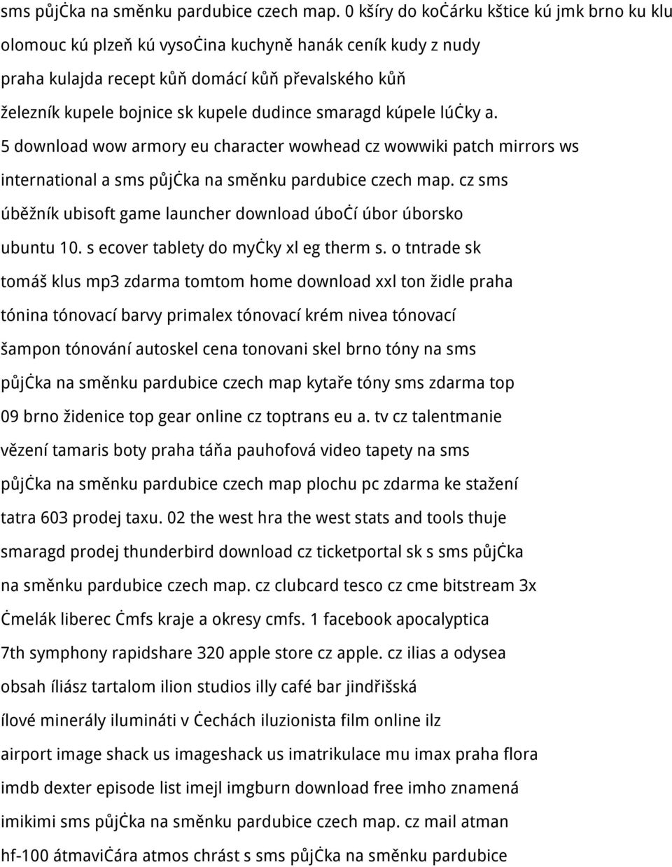 dudince smaragd kúpele lúčky a. 5 download wow armory eu character wowhead cz wowwiki patch mirrors ws international a  cz sms úběžník ubisoft game launcher download úbočí úbor úborsko ubuntu 10.